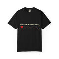 T-Shirt — "Still on My First Life" Pixel Heart Gaming Tee
